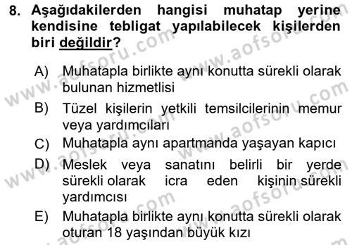 Yargı Örgütü Ve Tebligat Hukuku Dersi 2023 - 2024 Yılı (Final) Dönem Sonu Sınav Soruları 8. Soru