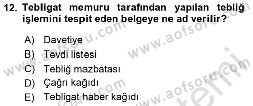 Yargı Örgütü Ve Tebligat Hukuku Dersi 2023 - 2024 Yılı Yaz Okulu Sınav Soruları 12. Soru