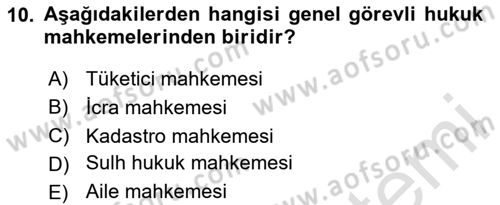 Yargı Örgütü Ve Tebligat Hukuku Dersi 2024 - 2025 Yılı (Vize) Ara Sınav Soruları 10. Soru