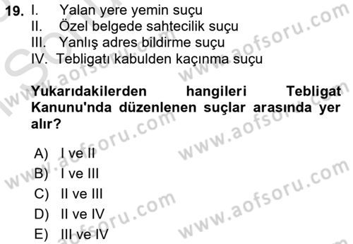 Yargı Örgütü Ve Tebligat Hukuku Dersi 2024 - 2025 Yılı (Final) Dönem Sonu Sınav Soruları 19. Soru