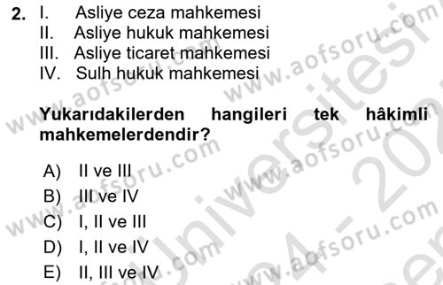 Yargı Örgütü Ve Tebligat Hukuku Dersi 2024 - 2025 Yılı (Final) Dönem Sonu Sınav Soruları 2. Soru
