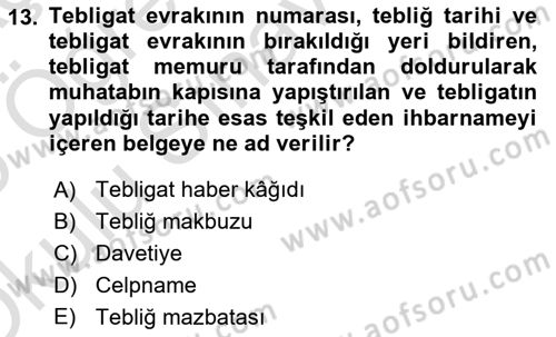 Yargı Örgütü Ve Tebligat Hukuku Dersi 2024 - 2025 Yılı Yaz Okulu Sınav Soruları 13. Soru
