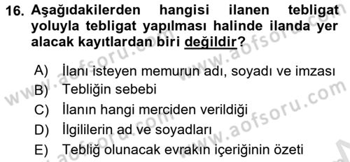 Yargı Örgütü Ve Tebligat Hukuku Dersi 2024 - 2025 Yılı Yaz Okulu Sınav Soruları 16. Soru