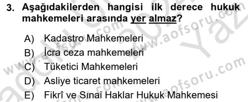 Yargı Örgütü Ve Tebligat Hukuku Dersi 2024 - 2025 Yılı Yaz Okulu Sınav Soruları 3. Soru