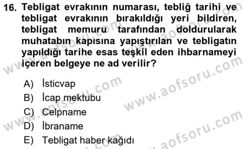 Yargı Örgütü Ve Tebligat Hukuku Dersi 2025 - 2026 Yılı (Final) Dönem Sonu Sınav Soruları 16. Soru