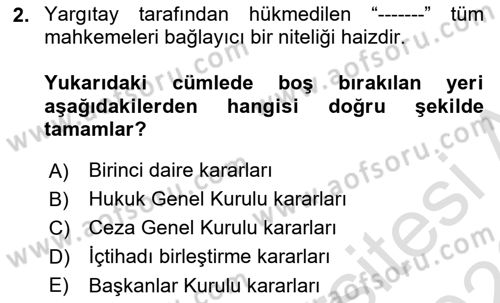 Yargı Örgütü Ve Tebligat Hukuku Dersi 2025 - 2026 Yılı (Final) Dönem Sonu Sınav Soruları 2. Soru