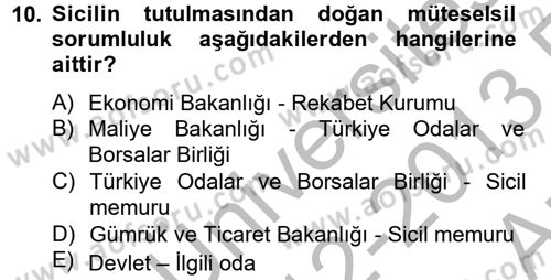 Ticaret Hukuku Dersi 2012 - 2013 Yılı (Vize) Ara Sınav Soruları 10. Soru
