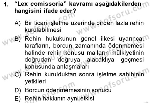 Ticaret Hukuku Dersi 2013 - 2014 Yılı (Vize) Ara Sınav Soruları 1. Soru