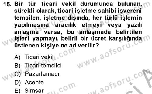 Ticaret Hukuku Dersi 2013 - 2014 Yılı (Vize) Ara Sınav Soruları 15. Soru