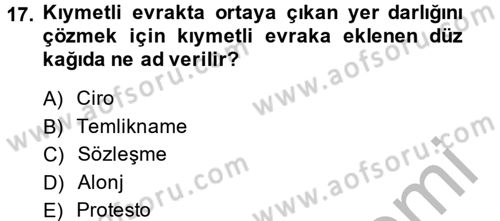 Ticaret Hukuku Dersi 2013 - 2014 Yılı (Final) Dönem Sonu Sınav Soruları 17. Soru