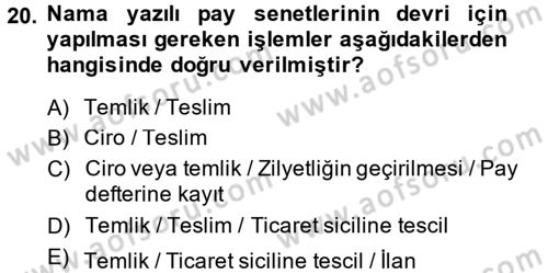 Ticaret Hukuku Dersi 2013 - 2014 Yılı (Final) Dönem Sonu Sınav Soruları 20. Soru