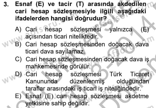 Ticaret Hukuku Dersi 2013 - 2014 Yılı (Final) Dönem Sonu Sınav Soruları 3. Soru