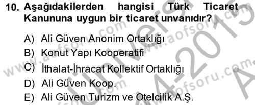 Ticaret Hukuku Dersi 2014 - 2015 Yılı (Vize) Ara Sınav Soruları 10. Soru