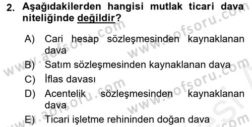 Ticaret Hukuku Dersi 2015 - 2016 Yılı (Vize) Ara Sınav Soruları 2. Soru