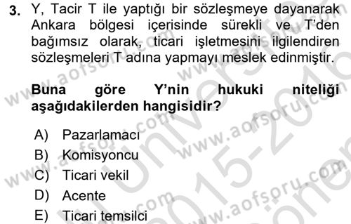 Ticaret Hukuku Dersi 2015 - 2016 Yılı (Final) Dönem Sonu Sınav Soruları 3. Soru