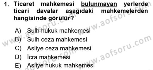 Ticaret Hukuku Dersi 2016 - 2017 Yılı 3 Ders Sınav Soruları 1. Soru