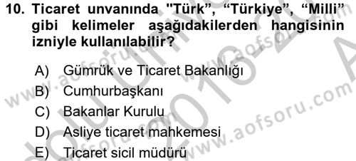 Ticaret Hukuku Dersi 2016 - 2017 Yılı (Vize) Ara Sınav Soruları 10. Soru