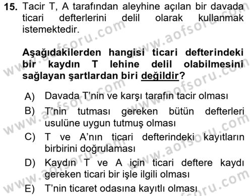 Ticaret Hukuku Dersi 2017 - 2018 Yılı (Vize) Ara Sınav Soruları 15. Soru