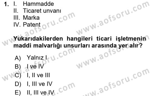 Ticaret Hukuku Dersi 2017 - 2018 Yılı (Final) Dönem Sonu Sınav Soruları 1. Soru