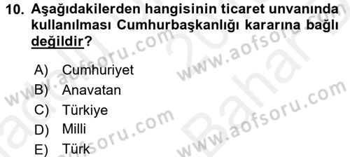 Ticaret Hukuku Dersi 2018 - 2019 Yılı (Vize) Ara Sınav Soruları 10. Soru