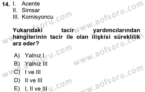 Ticaret Hukuku Dersi 2018 - 2019 Yılı (Vize) Ara Sınav Soruları 14. Soru