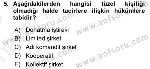 Ticaret Hukuku Dersi 2018 - 2019 Yılı (Vize) Ara Sınav Soruları 5. Soru