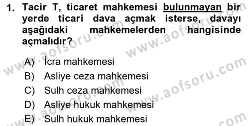 Ticaret Hukuku Dersi 2018 - 2019 Yılı Yaz Okulu Sınav Soruları 1. Soru