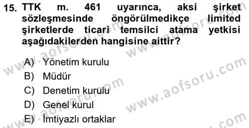 Ticaret Hukuku Dersi 2021 - 2022 Yılı (Vize) Ara Sınav Soruları 15. Soru
