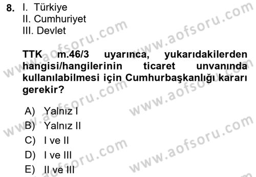 Ticaret Hukuku Dersi 2021 - 2022 Yılı (Vize) Ara Sınav Soruları 8. Soru
