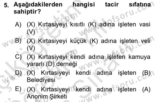 Ticaret Hukuku Dersi 2023 - 2024 Yılı (Vize) Ara Sınav Soruları 5. Soru