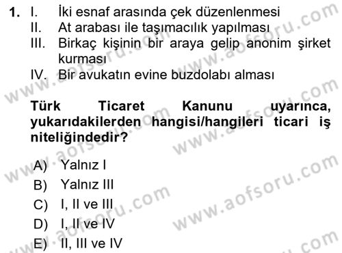 Ticaret Hukuku Dersi 2024 - 2025 Yılı Yaz Okulu Sınav Soruları 1. Soru
