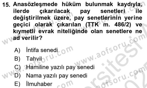 Ticaret Hukuku Dersi 2024 - 2025 Yılı Yaz Okulu Sınav Soruları 15. Soru