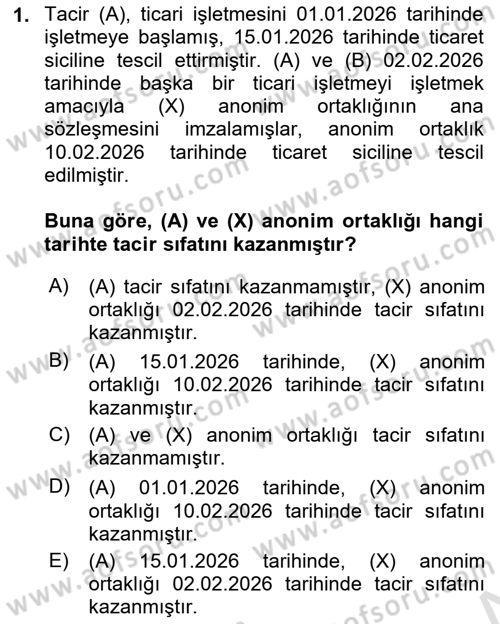 Ticaret Hukuku Dersi 2025 - 2026 Yılı (Final) Dönem Sonu Sınav Soruları 1. Soru
