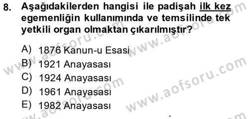 Anayasa Hukuku Dersi 2013 - 2014 Yılı (Vize) Ara Sınav Soruları 8. Soru