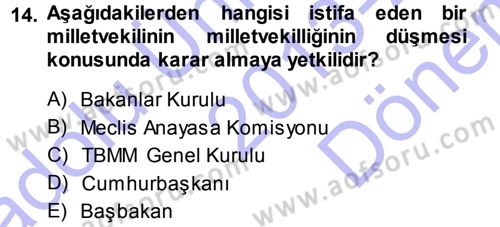 Anayasa Hukuku Dersi 2013 - 2014 Yılı (Final) Dönem Sonu Sınav Soruları 14. Soru