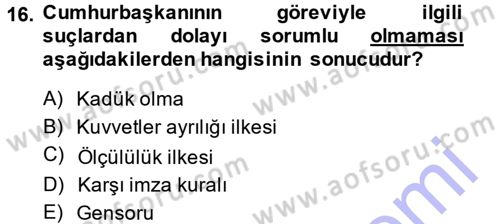 Anayasa Hukuku Dersi 2013 - 2014 Yılı (Final) Dönem Sonu Sınav Soruları 16. Soru