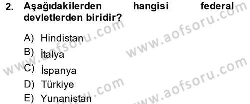 Anayasa Hukuku Dersi 2013 - 2014 Yılı (Final) Dönem Sonu Sınav Soruları 2. Soru