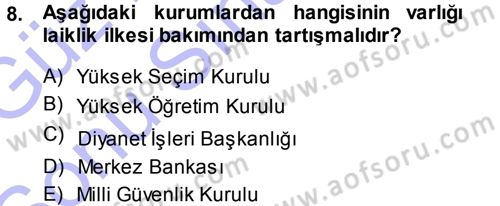 Anayasa Hukuku Dersi 2013 - 2014 Yılı (Final) Dönem Sonu Sınav Soruları 8. Soru