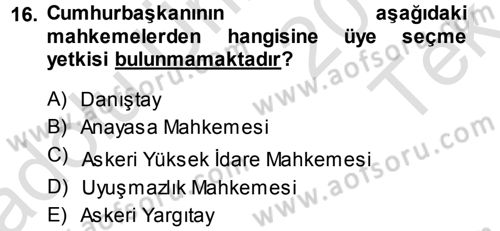 Anayasa Hukuku Dersi 2013 - 2014 Yılı Tek Ders Sınav Soruları 16. Soru