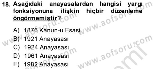 Anayasa Hukuku Dersi 2013 - 2014 Yılı Tek Ders Sınav Soruları 18. Soru
