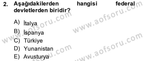 Anayasa Hukuku Dersi 2013 - 2014 Yılı Tek Ders Sınav Soruları 2. Soru