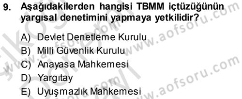 Anayasa Hukuku Dersi 2013 - 2014 Yılı Tek Ders Sınav Soruları 9. Soru