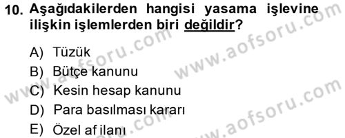 Anayasa Hukuku Dersi 2014 - 2015 Yılı (Final) Dönem Sonu Sınav Soruları 10. Soru