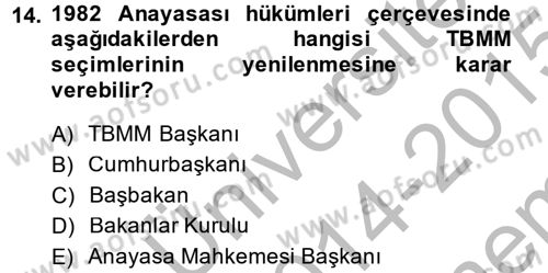 Anayasa Hukuku Dersi 2014 - 2015 Yılı (Final) Dönem Sonu Sınav Soruları 14. Soru