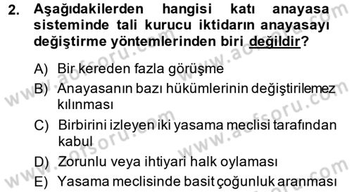Anayasa Hukuku Dersi 2014 - 2015 Yılı (Final) Dönem Sonu Sınav Soruları 2. Soru