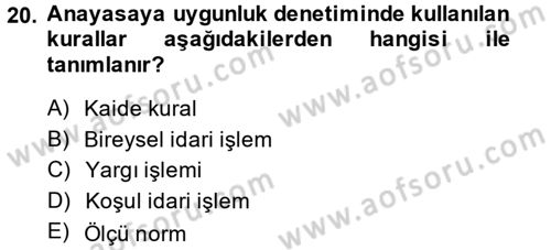 Anayasa Hukuku Dersi 2014 - 2015 Yılı (Final) Dönem Sonu Sınav Soruları 20. Soru