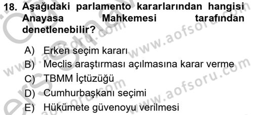 Anayasa Hukuku Dersi 2016 - 2017 Yılı 3 Ders Sınav Soruları 18. Soru