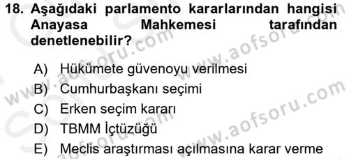Anayasa Hukuku Dersi 2016 - 2017 Yılı (Final) Dönem Sonu Sınav Soruları 18. Soru