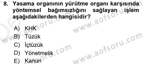 Anayasa Hukuku Dersi 2017 - 2018 Yılı 3 Ders Sınavı 8. Soru