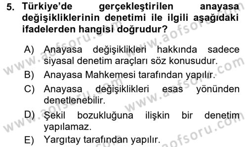 Anayasa Hukuku Dersi 2017 - 2018 Yılı (Final) Dönem Sonu Sınav Soruları 5. Soru